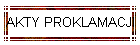 AKTY PROKLAMACJI