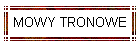 MOWY TRONOWE