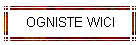 OGNISTE WICI