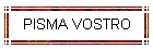 PISMA VOSTRO